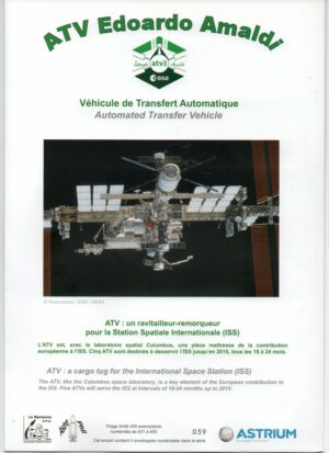 Vol 205 - Encart ATV 3 " Edoardo Amaldi" - Contenant 4 enveloppes - (Station poursuite Redu 23/03/2012, Docking ISS 28/03/2012, Séparation ISS 28/09/2012, Enveloppe embarquée sur ATV 3 retour par capsule Dragon CRS-1 02/11/2012.)
