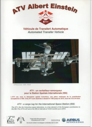 Vol 213 - Encart ATV 4  "Albert Einstein" - contenant 4 enveloppes - (Lancement et station Galliot Kourou 05/06/2013 - Docking ISS 15/06/2013 - Désarrimage ISS 28/10/2013 - Enveloppe embarquée sur ATV 4 Retour par capsule Dragon CRS-3 18/06/2014.)