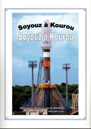 Lancement SOYOUZ Kourou vs01 à vs14 – avec 14 fiches techniques présentation lanceur – 16 fiches techniques lancement 1 à 14 – 14 enveloppes SEP tir Soyouz + 1 triptique – C 48 – ref 9300020